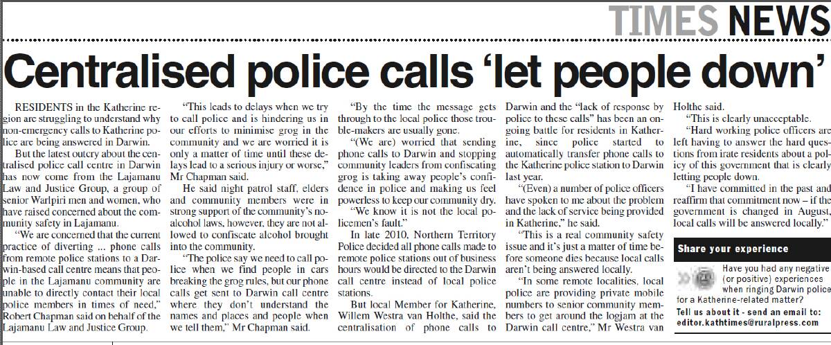 The Katherine Times story from February 2012 about the need for local police calls to be dealt with locally.