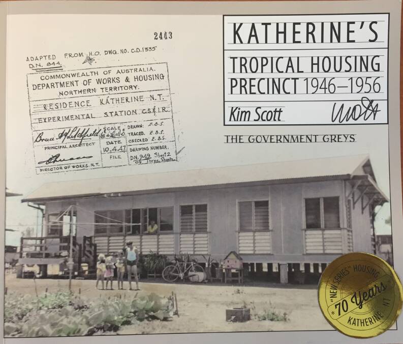 Katherine's Tropical Housing Precinct 1946-1956. 