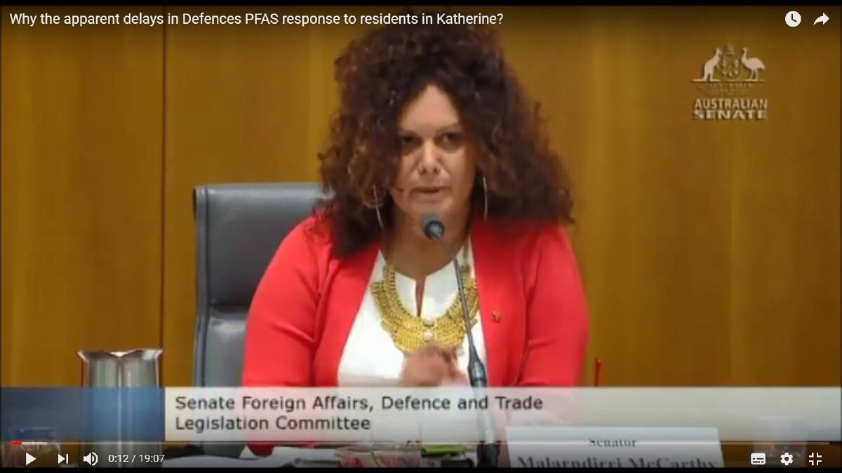 Senator McCarthy questioning Defence Minister Payne and other defence officials over PFAS contamination of Katherine.